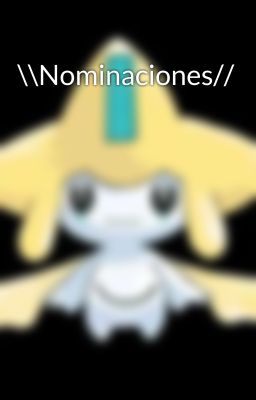 \\Nominaciones//