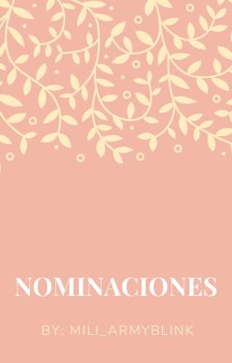 NOMINACIONES ._.