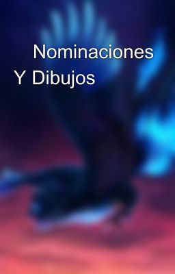 ✨Nominaciones Y Dibujos ✨