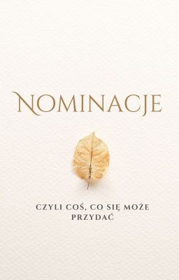 Nominacje, czyli coś co się może przydać