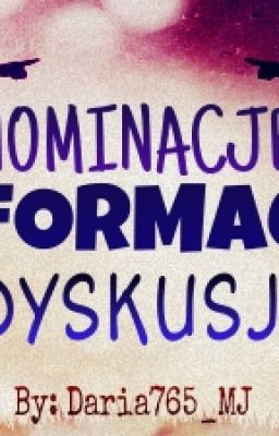 Nominacje, Informacje, Dyskusje