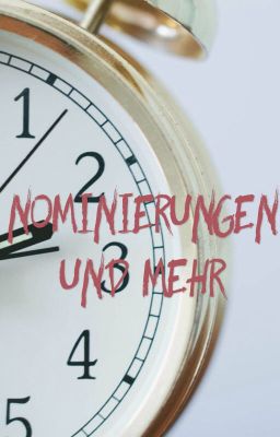 Nominierung und mehr