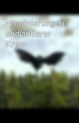 Nominierungen und anderer Kram