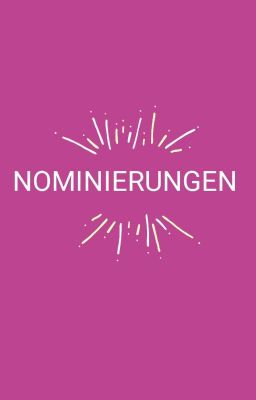 Nominierungen und anderer Kram