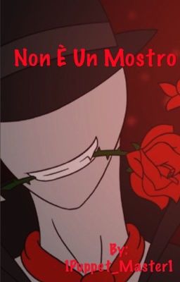 Non è un mostro