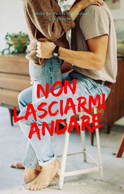 Non Lasciarmi Andare 