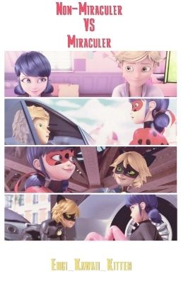 Non-Miraculer VS Miraculer