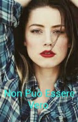 Non Può Essere Vero (#Wattys2016)