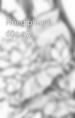 Nông phu và độc sỹ