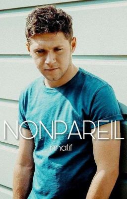 Nonpareil || Niall Horan ✔