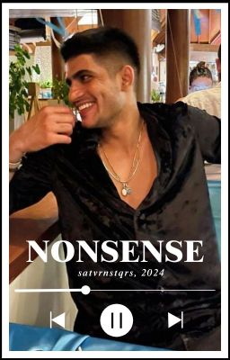 Nonsense │ Shubman Gill