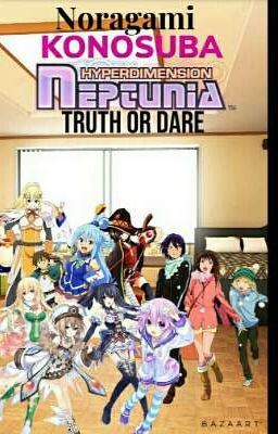 Noragami konosuba & HDN:Truth or dare