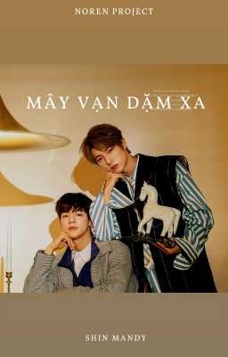 [Noren project] Mây vạn dặm xa