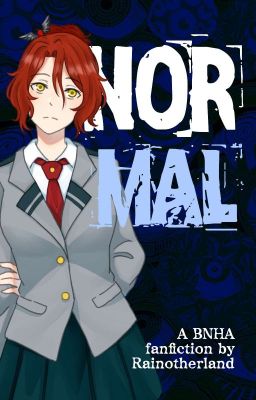 Normal (A BNHA Fanfiction)