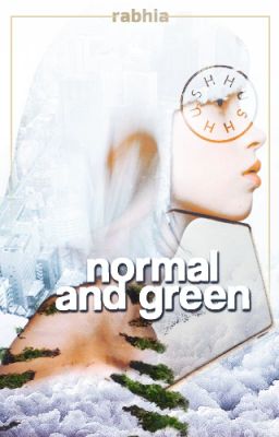 Normal and Green (Poem)