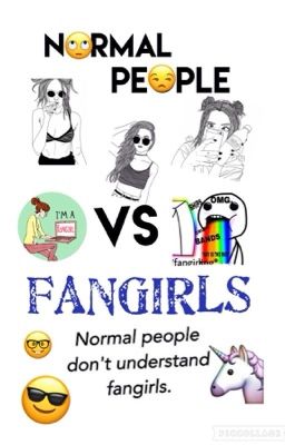 Normal People Vs FANGIRLS