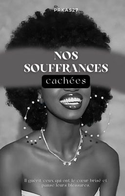 Nos souffrances cachées 