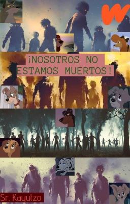 Nosotros No Estamos Muertos.