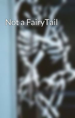 Not a FairyTail 