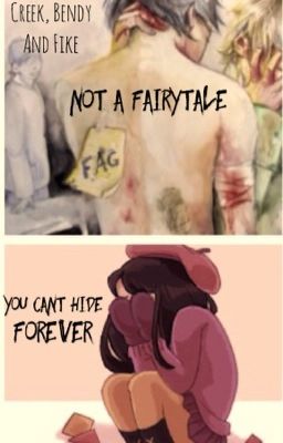 Not a Fairytale/ You Can't Hide Forever