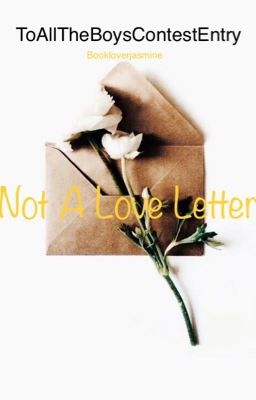 Not A Love Letter