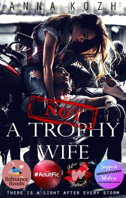 Not A Trophy Wife