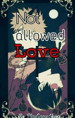 Not allowed Love