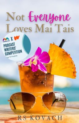 Not Everyone Loves Mai Tais