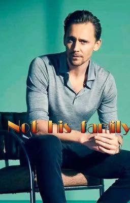 Not his family (A Tom Hiddleston story)