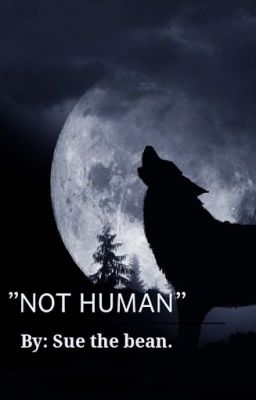 Not Human