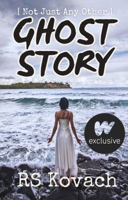 [Not Just Any Other] Ghost Story