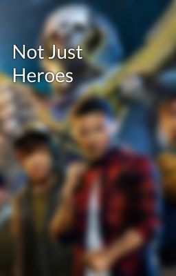 Not Just Heroes