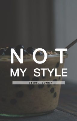 Not My Style[boyxboy]