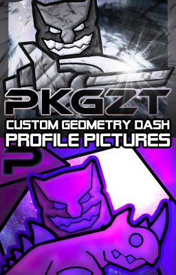 (NOT TAKING ANYMORE REQUESTS) PKGZT: Custom Geometry Dash Profile Pictures