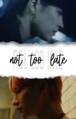 not too late | seongjoong