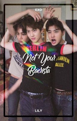 Not Your Baerista ― EXO