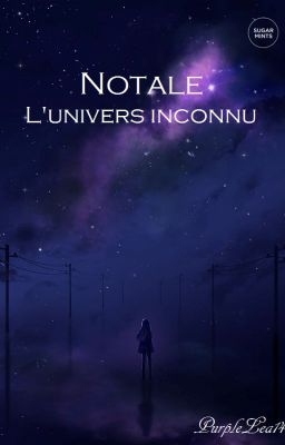 Notale, l'univers inconnu