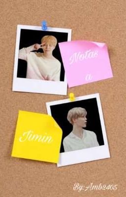 ★ NOTAS A JIMIN ~YOONMIN★