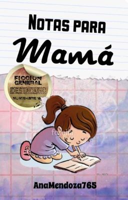 Notas para mamá ©