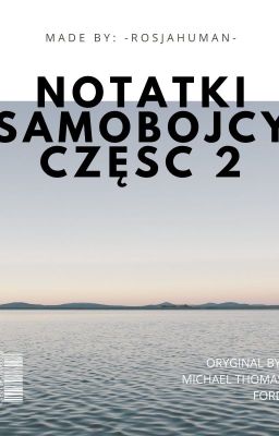 Notatki samobójcy (część 2)