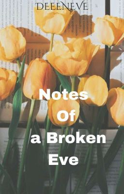 Notes Of Broken Eve