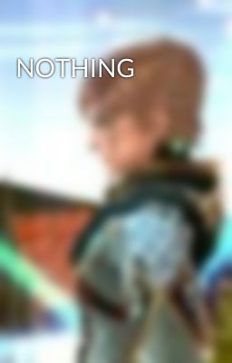 NOTHING