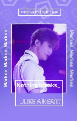 Nothing Breaks Like a Heart | Markno [✔]