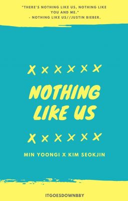 nothing like us; yj