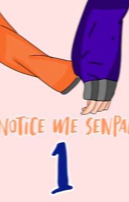 ↳ ❝ [Notice me Senpai 1] ¡! ❞