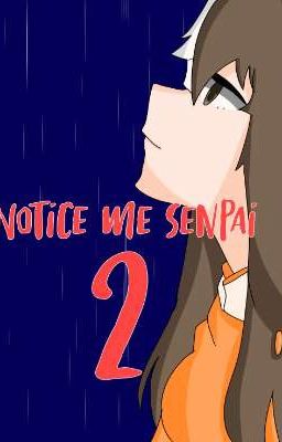 ↳ ❝ [Notice me Senpai 2] ¡! ❞ (Slow Update) 