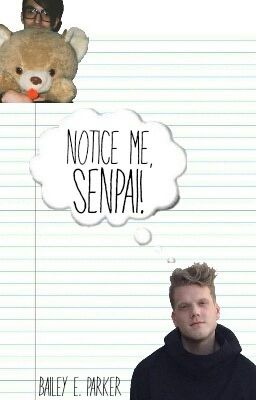 Notice Me, Senpai!