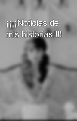 ¡¡¡¡Noticias de mis historias!!!!