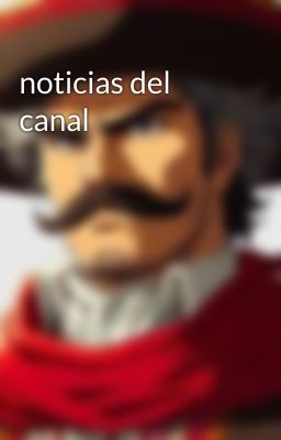 noticias del canal