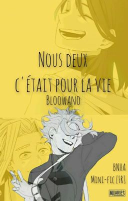 Nous deux c'était pour la vie [BNHA]